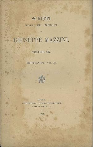 Scritti editi ed inediti di Giuseppe Mazzini. Volume XX: epistolario, (vol. x)