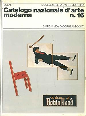 Catalogo nazionale d'arte moderna n. 16. Vol. I: critico e finanziario. Vol. II: segnalati Bolaff...
