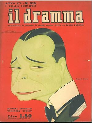 Il dramma: quindicinale di commedie di grande successo. 1939, n. 315 In copertina una caricatura ...