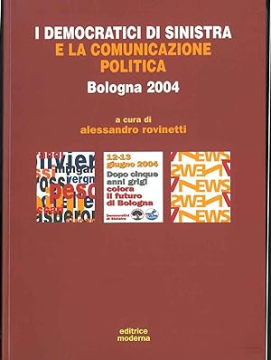 I democratici di sinistra e la comunicazione politica. Bologna 2004