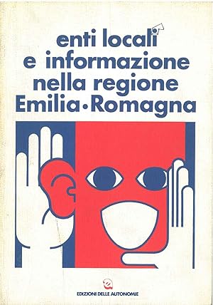 Enti locali e informazione nella Regione Emilia Romagna