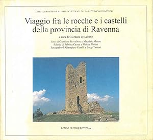 Viaggio fra le rocche e i castelli della provincia di Ravenna