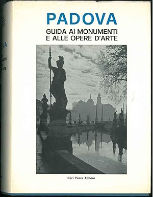 Padova. Guida ai monumenti e alle opere d'arte