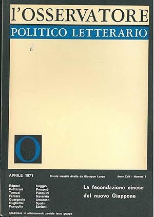 L' osservatore politico letterario. Rivista mensile diretta da Giuseppe Longo. 1971/4. In evidenz...