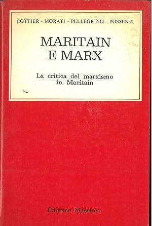 Maritain e Marx. La critica del marxismo in Maritain A cura di V. Possenti
