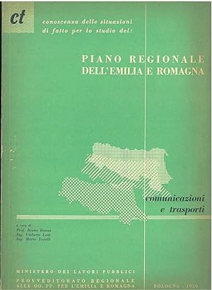 Comunicazioni e trasporti. Piano regionale dell'Emilia e Romagna