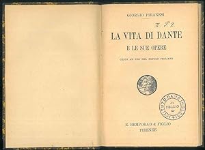 La vita di Dante e le sue opere. Cenni ad unso del popolo italiano