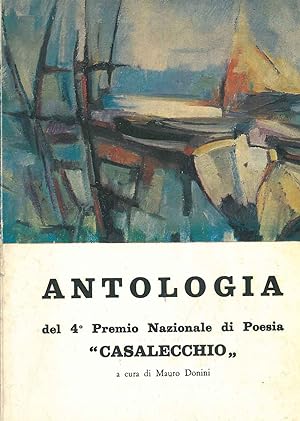 Antologia del 4° Premio Nazionale di Poesia "Casalecchio" A cura di M. Donini
