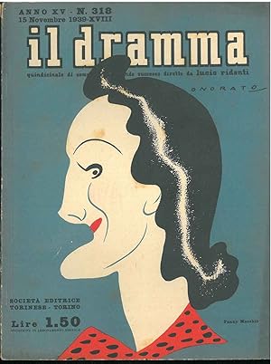 Il dramma: quindicinale di commedie di grande sucesso. 1939, n. 318 In copertina caricatura di Fa...