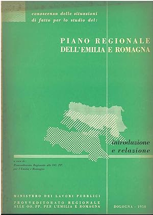 Piano regionale dell'Emilia Romagna. Introduzione e relazione.