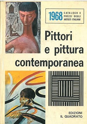 Pittori e pittura contemporanea. Catalogo e prezzi degli artisti italiani