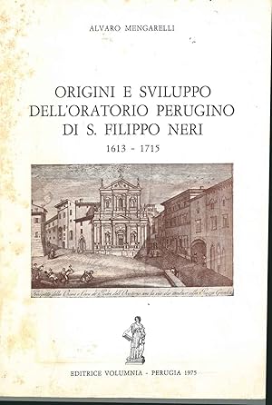 Origini e sviluppo dell'oratorio perugino di s. Filippo Neri. 1613-1715