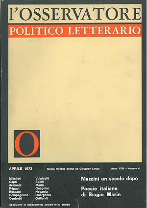 L' osservatore politico letterario. Rivista mensile diretta da Giuseppe Longo. 1972/4. In evidenz...