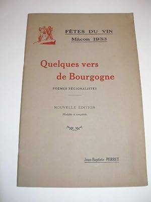 FETES DU VIN MACON 1933 QUELQUES VERS DE BOURGOGNE POEMES REGIONALISTES
