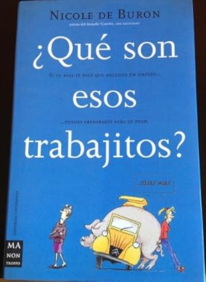 ¿Qué SON ESOS TRABAJITOS?