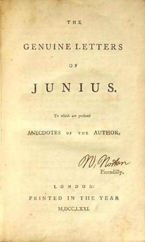 The genuine letters of Junius. To which are prefixed Anecdotes of the author. Piccadilly