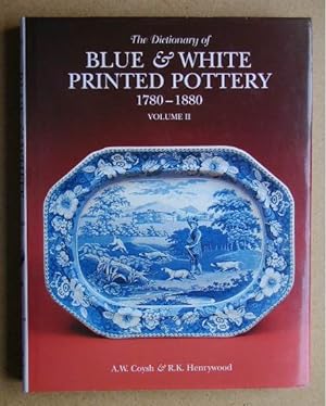 The Dictionary of Blue and White Printed Pottery 1780-1880. Volume 2.