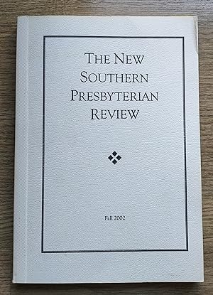 The New Southern Presbyterian Review: Volume 1, Number 2: Fall 2002