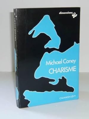 Charisme, traduit de l'anglais par Jacques Polanis, Paris, Calmann Lévy, 1976.