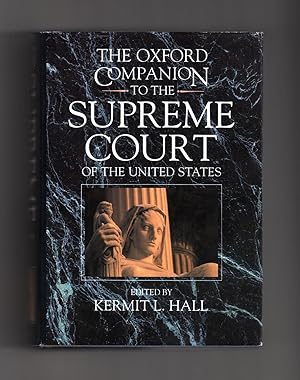 The Oxford Companion to the Supreme Court of the United States / First Edition and First Printing