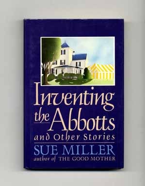 Inventing The Abbotts And Other Stories - 1st Edition/1st Printing