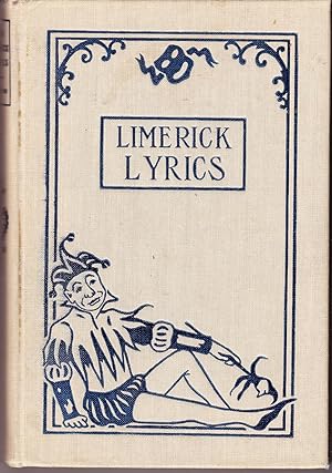 700 Limerick Lyrics: a Collection of Choice Humorous Versifications