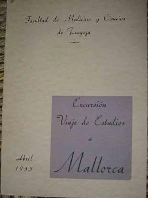 PROGRAMA ACTIVIDADES : EXCURSIÓN VIAJE DE ESTUDIOS A MALLORCA. 1935 Facultad de Medicina y Cienci...