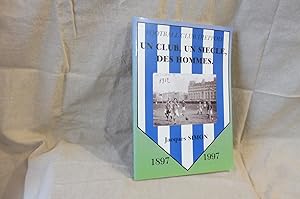 Football Club Dieppois. Un Club, Un Siècle, Des Hommes. 1897 - 1997.