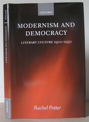 Modernism and Democracy: Literary Culture 1900-1930.