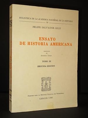 Ensayo de Historia Americana, o Sea Historia Natural, Civil y Sacra De Los Reinos y De Las Provin...