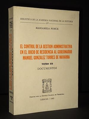 El Control de la Gestion Administrativa en el Juicio de Residencia al Gobernador Manuel Gonzalez ...