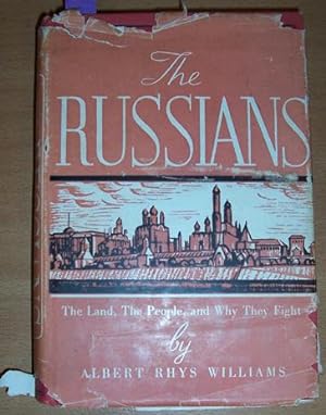 Russians, The: The Land, The People and Why They Fight