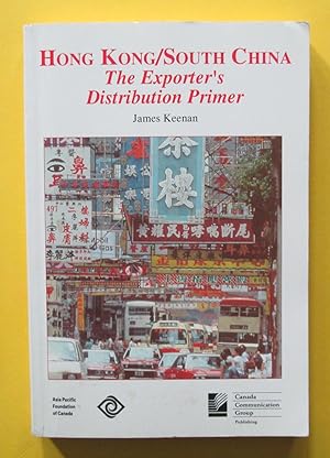 Hong Kong/South China : The Exporter's Distribution Primer
