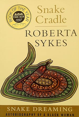 Snake Cradle: Snake Dreaming-Autobiography of a Black Woman