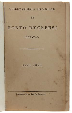 OBSERVATIONES BOTANICAE IN HORTO DYCKENSI NOTATAE. Anno 1820.:
