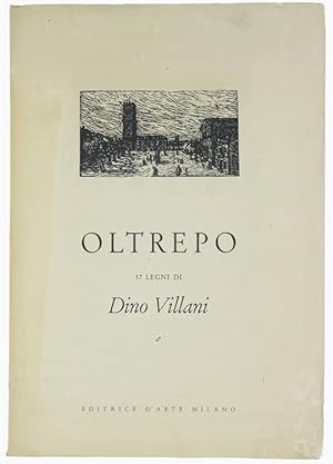 OLTREPO - 37 LEGNI DI DINO VILLANI:
