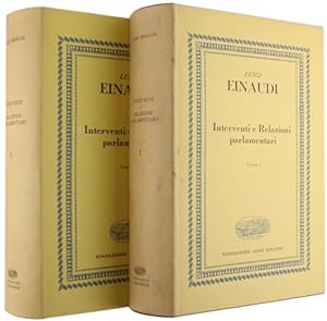INTERVENTI E RELAZIONI PARLAMENTARI. Vol.I: Senato del Regno (1919-1922). Vol.II: Dalla Consulta ...