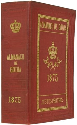 ALMANACH DE GOTHA. Annuaire Généalogique, Diplomatique et Statistique - 1875: