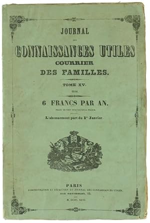 JOURNAL DES CONNAISSANCES UTILES. Courrier des Familles. Tome XV - 1846.:
