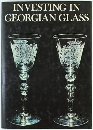 INVESTING IN GEORGIAN GLASS.: