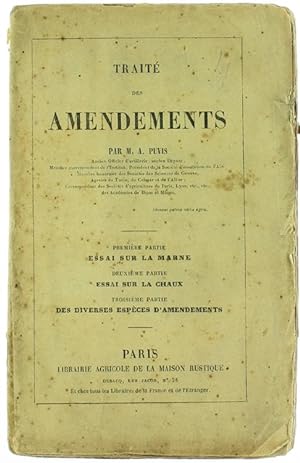 TRAITE' DES AMENDEMENTS: Première Partie: Essai sur la Marne - Deuxième Partie: Essai sur la chau...