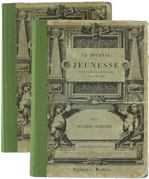 LE JOURNAL DE LA JEUNESSE. Premier et Deuxieme semestre 1876 [complèt en 2 tomes]: