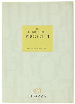IL LIBRO DEI PROGETTI - Seconda edizione.: