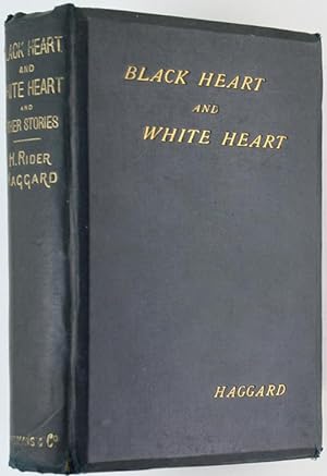BLACK HEART AND WHITE HEART and other stories.: