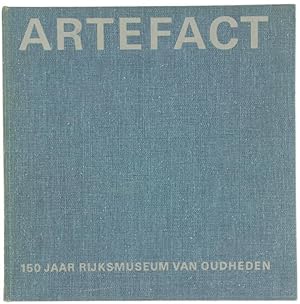 ARTEFACT. 150 Jaar Rijksmuseum Van Oudheden 1818-1968.: