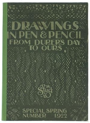 DRAWINGS IN PEN & PENCIL FROM DURER'S DAY TO OURS. With Notes and Appreciations by George Shering...