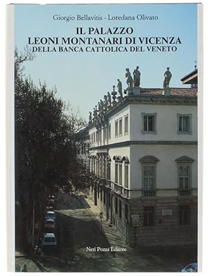IL PALAZZO LEONI MONTANARI DI VICENZA DELLA BANCA CATTOLICA DEL VENETO.: