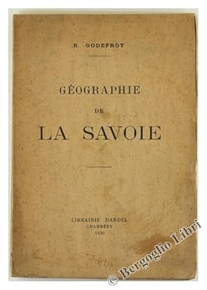 GEOGRAPHIE DE LA SAVOIE.: