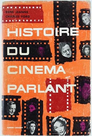 HISTOIRE ENCYCLOPEDIQUE DU CINEMA. Tome 4: Le Cinéma Parlant (1929-1945, sauf U.S.A.):