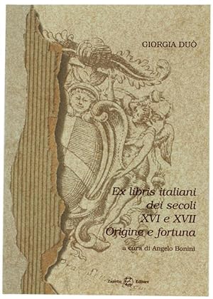 EX LIBRIS ITALIANI DEI SECOLI XVI E XVII - Origine e fortuna.: